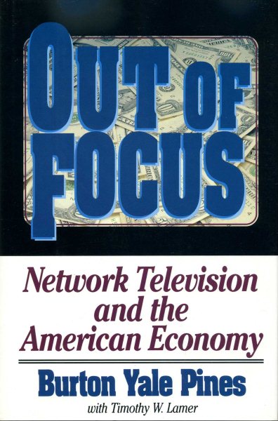 Out of Focus: Network Television and the American Economy cover