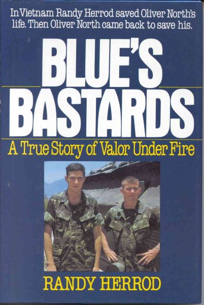Blue's Bastards: A True Story of Valor Under Fire cover