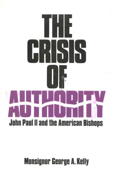 The Crisis of Authority: John Paul II and the American Bishops cover