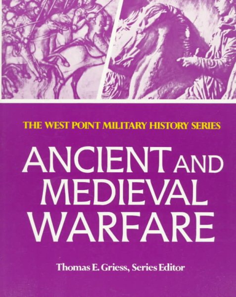 Ancient and Medieval Warfare (The West Point military history series) cover