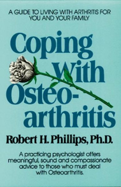 Coping with Osteoarthritis (Coping with chronic conditions: guides to living with chronic illnesses for you & your family) cover