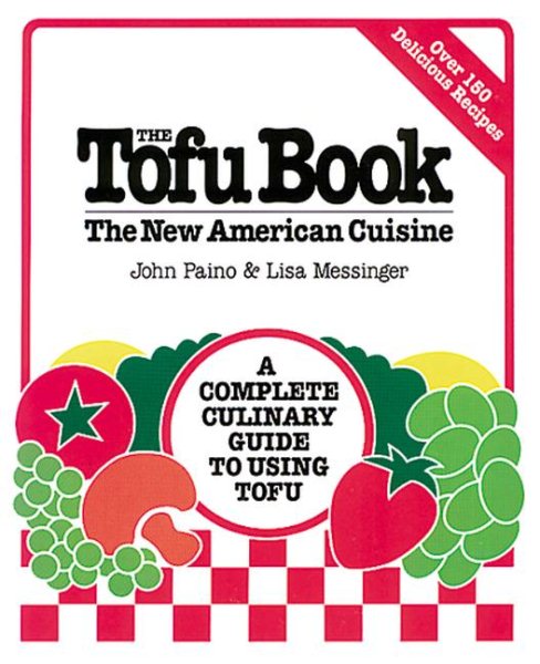 The Tofu Book: The New American Cuisine cover
