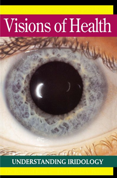 Visions of Health : Understanding Iridology cover
