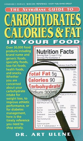The NutriBase Guide to Carbohydrates, Calories, and Fat in Your Food cover