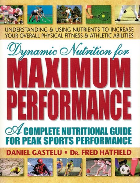Dynamic Nutrition for Maximum Performance: A Complete Nutritional Guide for Peak Sports Performance cover