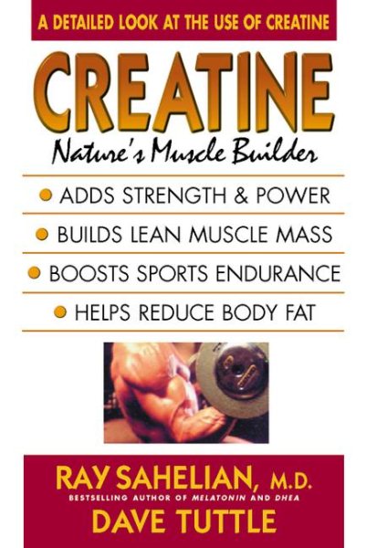 Creatine: Nature's Muscle Builder cover