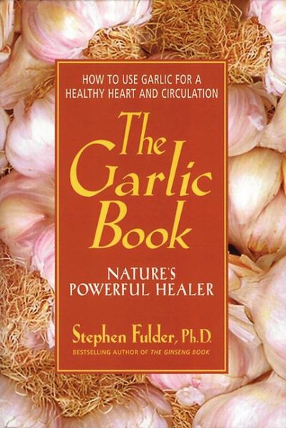 The Garlic Book: Nature's Powerful Healer cover