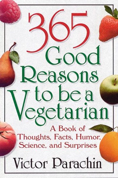 365 Good Reasons to Be a Vegetarian