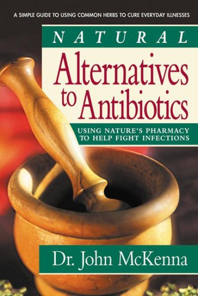 Natural Alternatives to Antibiotics cover
