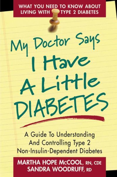 My Doctor Says I Have a Little Diabetes: A Guide to Understanding and Controlling Type 2 Non-Insulin-Dependent Diabetes cover