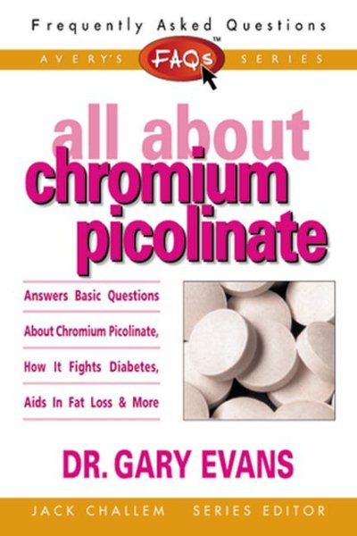 FAQs All about Chromium Picolinate (Frequently Asked Questions)
