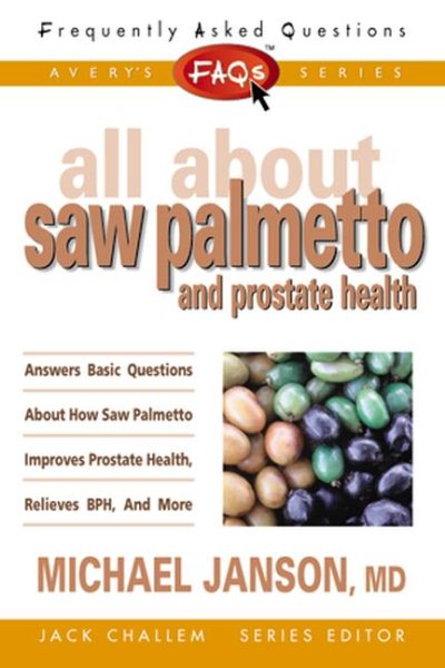 Frequently Asked Questions: All About Saw Palmetto and Prostate Health cover