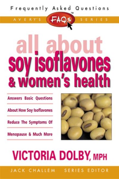 All About Soy Isoflavones & Women's Health cover