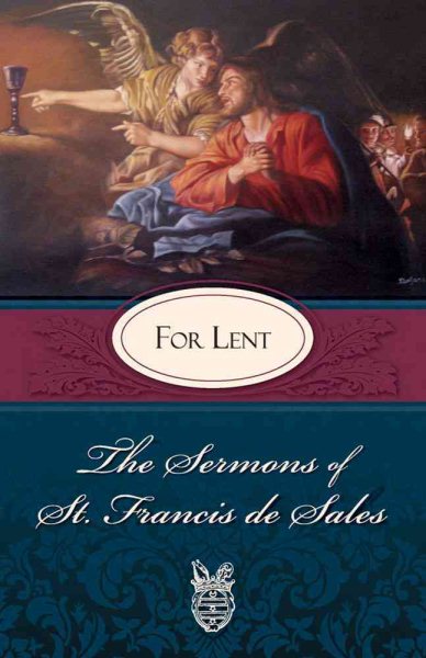 Sermons of St. Francis de Sales For Lent (The Sermons of St. Francis De Sales) cover