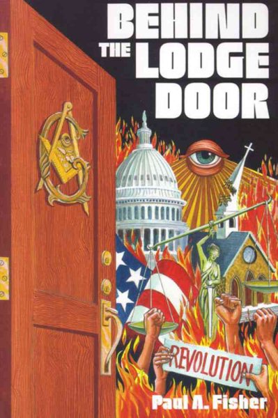 Behind the Lodge Door: Church, State and Freemasonry In America cover