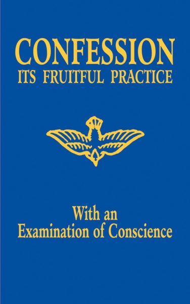 Confession - Its Fruitful Practice (With an Examination of Conscience) cover