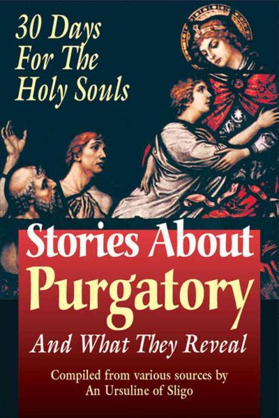 Stories about Purgatory & What They Reveal: 30 Days for the Holy Souls cover