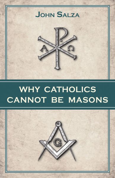 Why Catholics Cannot be Masons cover