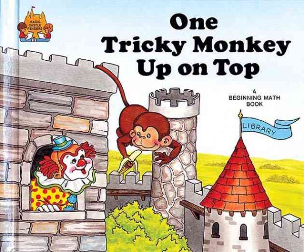 One Tricky Monkey Up on Top (Magic Castle Readers Math) cover