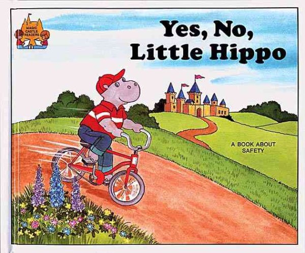 Yes, No, Little Hippo - A Book About Being Safe (Magic Castle Readers) cover
