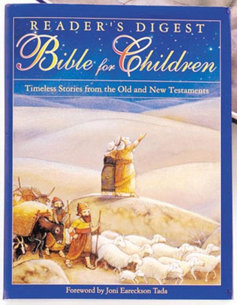 Reader's Digest Bible For Children: Timeless Stories From The Old And New Testament