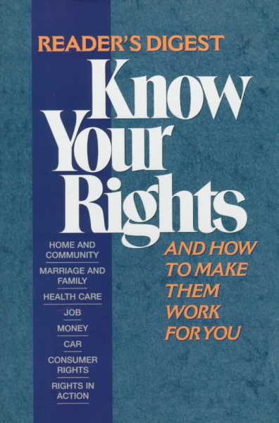 Know Your Rights: And How to Make Them Work for You cover