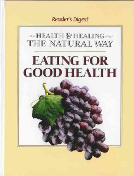Eating For Good Health (Health and Healing the Natural Way) cover