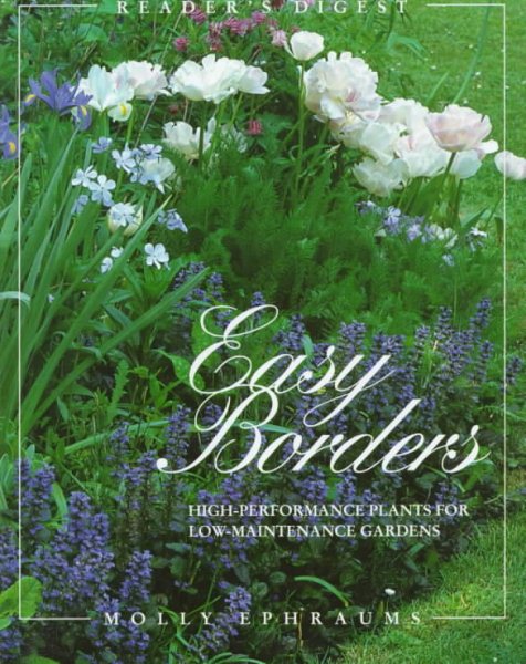 Easy Borders: High Performance Plants for Low-Maintenance Gardens cover