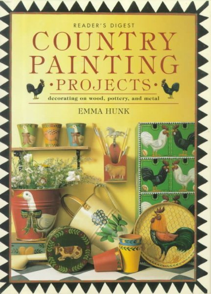 Country Painting Projects: Decorating on Wood, Pottery, and Metal cover