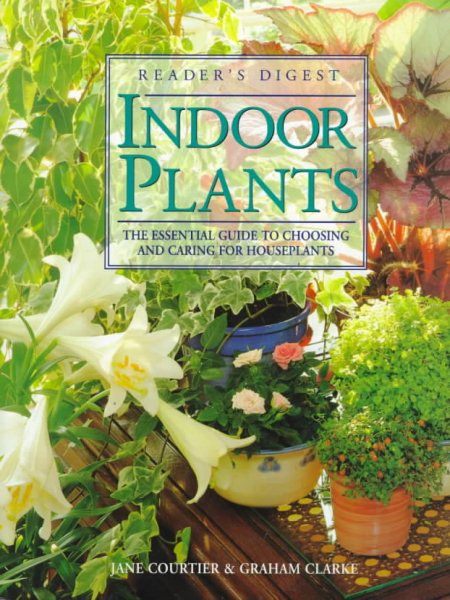 Indoor Plants: The Essential Guide to Choosing and Caring for Houseplants cover