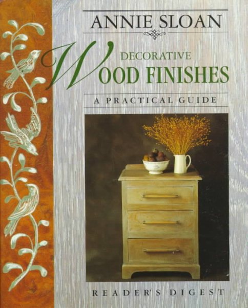 Annie Sloan Decorative Wood Finishes: A Practical Guide