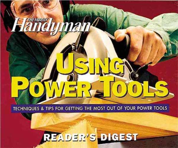 Using Power Tools (The Family Handyman) cover