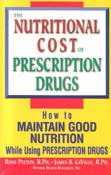 Nutritional Cost of Prescription Drugs cover