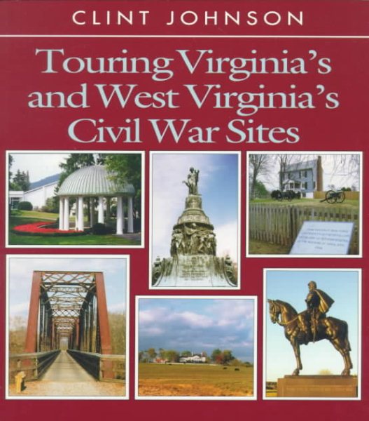 Touring Virginia's and West Virginia's  Civil War Sites (Touring the Backroads) cover