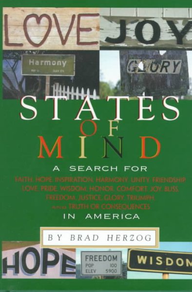 States of Mind: A Search for Faith, Hope, Inspiration, Harmony, Unity, Friendship, Love, Pride, Wisdom, Honor, Comfort, Joy, Bliss, Freedom, Justice, Glory, Triumph, cover
