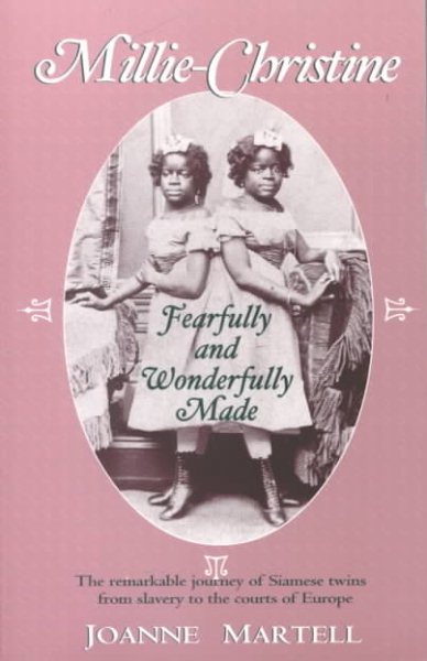 Millie-Christine : Fearfully And Wonderfully Made cover