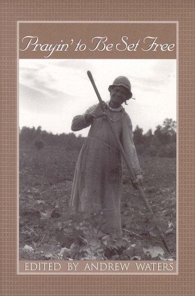 Prayin' to Be Set Free: Personal Accounts of Slavery in Mississippi (Real Voices, Real History Series) cover