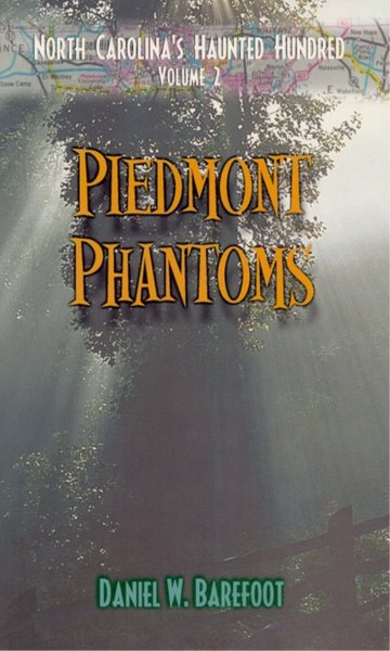 Piedmont Phantoms (North Carolina's Haunted Hundred, Volume 2) cover
