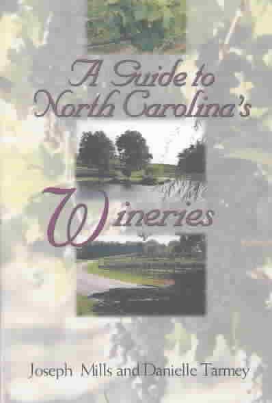 A Guide to North Carolina's Wineries cover