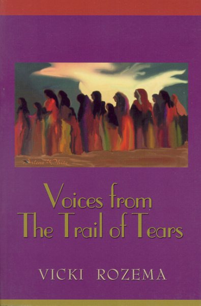 Voices From the Trail of Tears (Real Voices, Real History Series) cover
