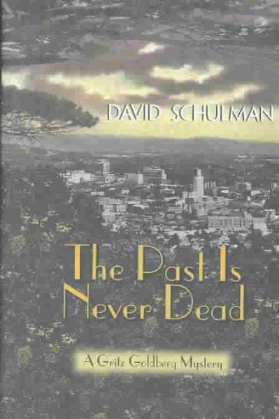 The Past Is Never Dead (Gritz Goldberg Mysteries) cover