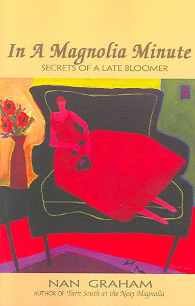In a Magnolia Minute: Secrets of a Late Bloomer cover