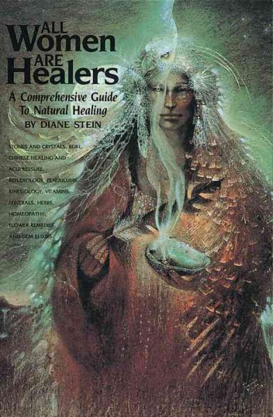 All Women Are Healers: A Comprehensive Guide to Natural Healing cover
