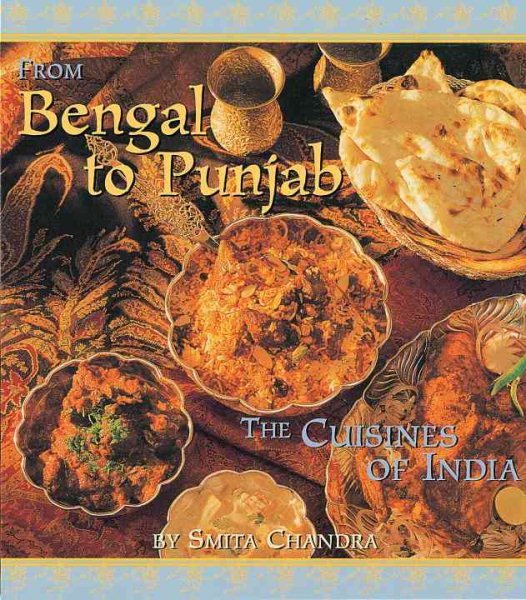 From Bengal to Punjab: The Cuisines of India cover