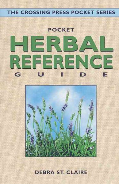 Pocket Herbal Reference Guide (Crossing Press Pocket Guides) cover