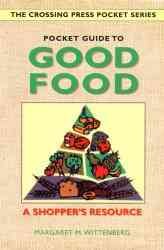 Pocket Guide to Good Food: A Shopper's Resource (The Crossing Press Pocket Series) cover