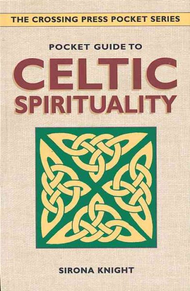 Pocket Guide to Celtic Spirituality (The Crossing Press Pocket Series) cover
