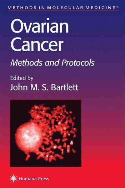 Ovarian Cancer: Methods and Protocols (Methods in Molecular Medicine, 39) cover