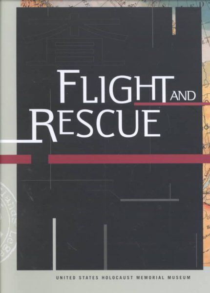 Flight and Rescue: Us Holocaust Memorial Museum cover