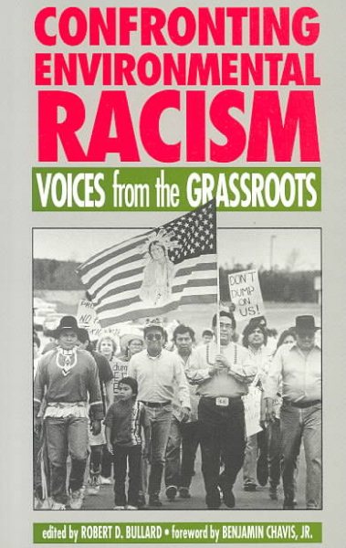 Confronting Environmental Racism: Voices From the Grassroots cover